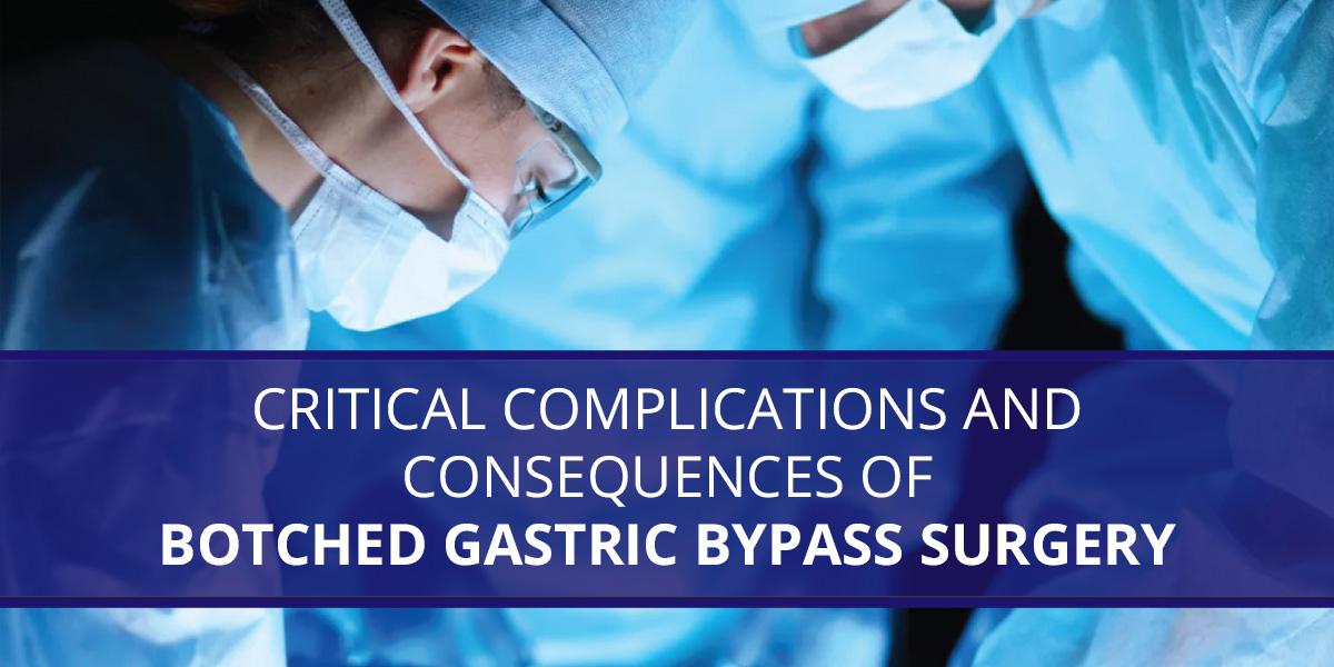 Botched Gastric Bypass Surgery