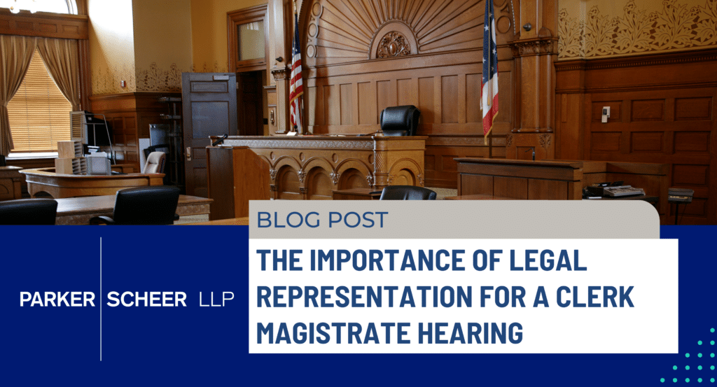 The Importance of Legal Representation for a Clerk Magistrate Hearing 